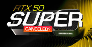 Можно-не-ждать-geforce-rtx-5080-super,-rtx-5070-ti-super-и-rtx-5070-super:-ускорители-geforce-rtx-50-super-с-большими-объемами-памяти-отложены-на-неопределенный-срок